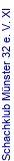 Schachklub M�nster 32 e. V. XI