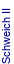 Schweich II