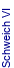 Schweich VI
